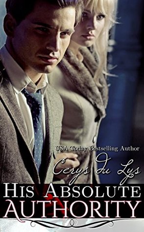 His Absolute Authority (Jessika's Love Story: The Billionaire's Continuum, #3) (Jessika, #3)