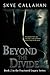 Beyond the Divide (Fractured Legacy, #2)