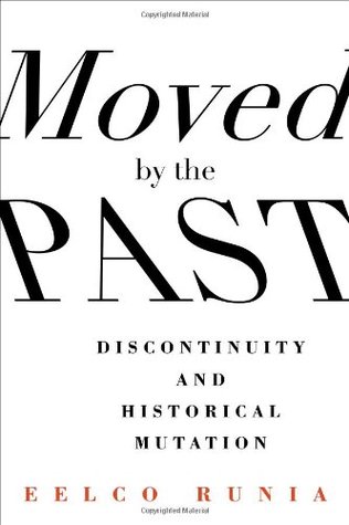 Moved by the Past: Discontinuity and Historical Mutation (European Perspectives: A Series in Social Thought and Cultural Criticism)