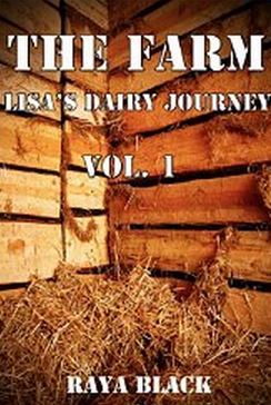 The Farm Lisa's Dairy Journey Vol 1 (Kindle Edition)