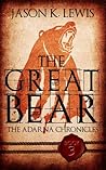 The Great Bear (The Adarna Chronicles, #3)