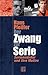 Der Zwang zur Serie. Serienmörder ohne Maske.