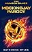 Mockingjays Parody: The Final Hilarious Book of The Hunger Games (Fiction Parody 1)
