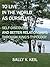To Live in the World as Ourselves: Self-Discovery and Better Relationships Through Jung's Typology