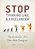 Stop Thinking Like a Freela...