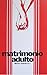 Matrimonio adulto: introduc...