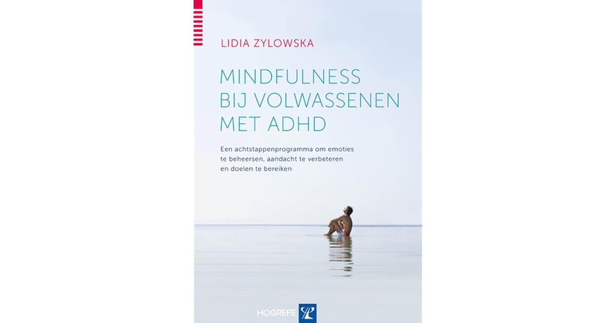 Mindfulness bij volwassenen met ADHD by Lidia Zylowska