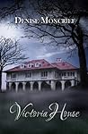 Victoria House (Haunted Hearts #2)