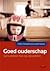 Goed Ouderschap. Een andere kijk op opvoeden.