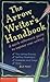 The Arrow Writer's Handbook: A Quick Reference Guide to Improve Your Writing!
