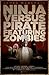 Ninja Versus Pirate Featuring Zombies (How To End Human Suffering #1)