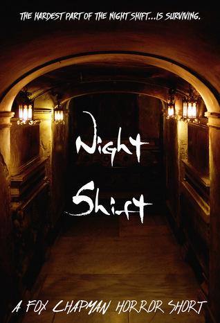 Night Shift (Fox Chapman Horror Short)