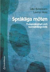 Språkliga möten: tvåspråkighet och kontaktlingvistik (Paperback)