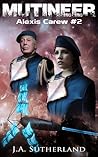 Mutineer by J.A. Sutherland