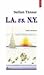 L.A. vs. N.Y: Jurnal american (Colecția Ego) (Romanian Edition)