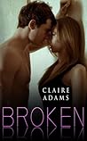 Broken #1 by Claire Adams