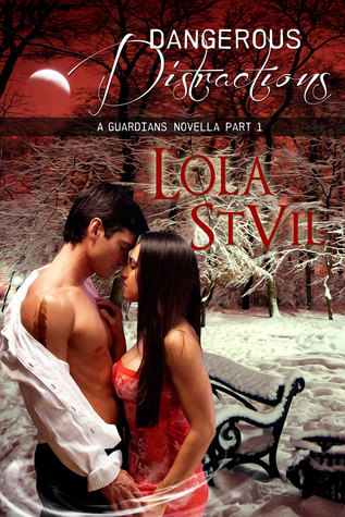 Dangerous Distraction: A Guardians Novella Part 1 (Kindle Edition)