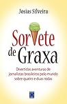 Sorvete de Graxa (Portuguese Edition) Sorvete de Graxa (Portuguese Edition)