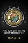 Welcome to the Funnel: Proven Tactics to Turn Your Social and Content Marketing up to 11
