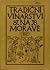 Tradiční vinařství na Moravě by Václav Frolec