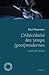 L'Abécédaire des temps (post)modernes