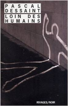 Loin des humains (Rivages noir #639)