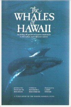 The Whales of Hawaii, Including All Species of Marine Mammals in Hawaiian and Adjacent Water