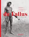 De fallus: verering, versiering, verminking
