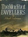 The Mud-Hut Dwellers