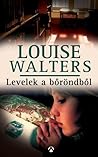 Levelek a bőröndből by Louise     Walters