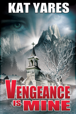 Vengeance Is Mine (Kindle Edition)