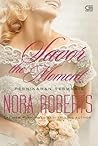 Savor the Moment - Pernikahan Termanis by Nora Roberts