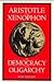 Aristotle and Xenophon on Democracy and Oligarchy