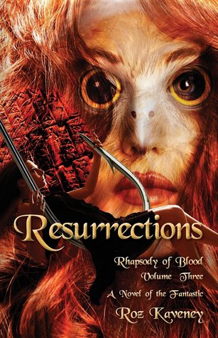 Resurrections (Rhapsody of Blood, #3)