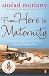 From Here to Maternity by Sinead Moriarity From Here to Maternity by Sinead Moriarity