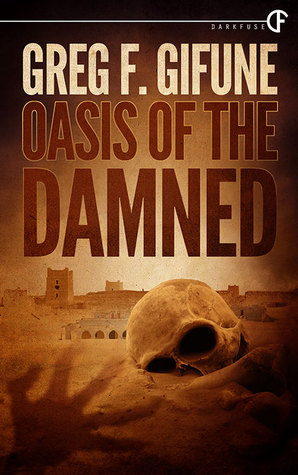Oasis of the Damned (Kindle Edition)