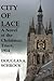 City of Lace: A Novel of the Christmas Truce, 1914