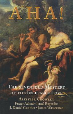 AHA! The Sevenfold Mystery of the Ineffable Love