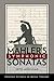 Mahler's Symphonic Sonatas by Seth Monahan