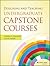 Designing and Teaching Undergraduate Capstone Courses