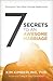 7 Secrets to an Awesome Marriage: Strengthen Your Most Intimate Relationship