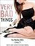 Very Bad Things (Briarcrest...