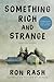 Something Rich and Strange: Selected Stories