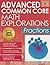 Advanced Common Core Math Explorations