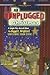 An Unplugged Christmas: A Simple Plus Musical about the Biggest, Brightest Christmas Show Ever!