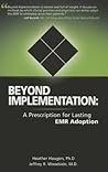 Beyond Implementation: A Prescription for Lasting EMR Adoption Beyond Implementation: A Prescription for Lasting EMR Adoption