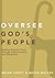 Oversee God's People: Sheph...