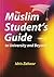 The Muslim Student's Guide to University and Beyond