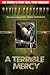 A Terrible Mercy by David A. Crossman