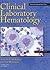 Clinical Laboratory Hematology by Shirlyn B. McKenzie Clinical Laboratory Hematology by Shirlyn B. McKenzie